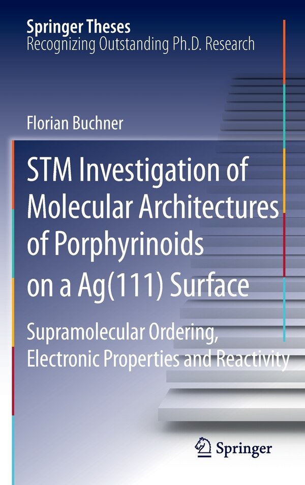 STM Investigation of Molecular Architectures of Porphyrinoids on a Ag(111) Surface by Florian Buchner Hardcover | Indigo Chapters