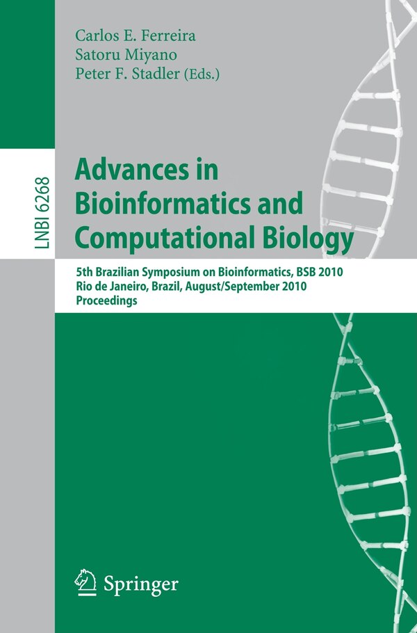 Advances in Bioinformatics and Computational Biology by Carlos E. Ferreira Paperback | Indigo Chapters