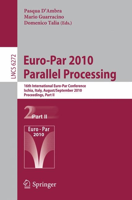 Euro-Par 2010 - Parallel Processing by Pasqua D'Ambra Paperback | Indigo Chapters