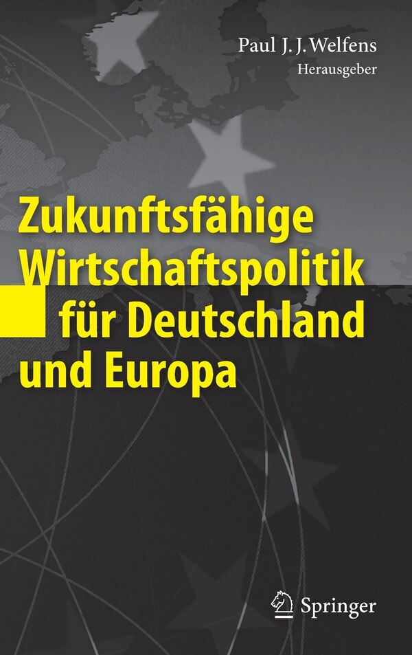 Zukunftsfähige Wirtschaftspolitik für Deutschland und Europa Hardcover | Indigo Chapters