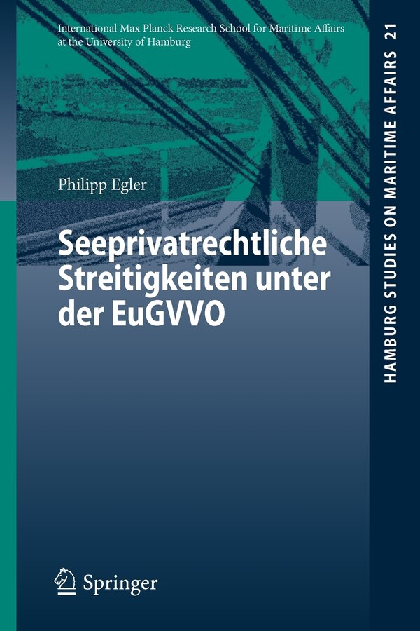 Seeprivatrechtliche Streitigkeiten unter der EuGVVO by Philipp Egler Paperback | Indigo Chapters