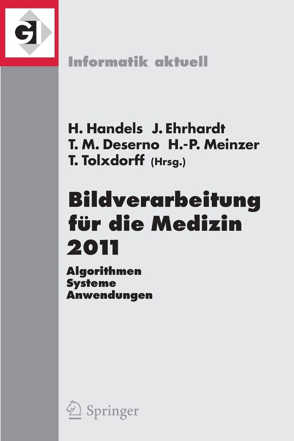 Bildverarbeitung Fur Die Medizin 2011 by Heinz Handels Paperback | Indigo Chapters