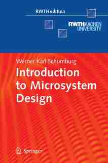 Introduction to Microsystem Design by Werner Karl Schomburg