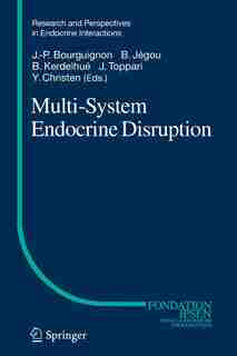 Multi-System Endocrine Disruption by Jean-Pierre Bourguignon
