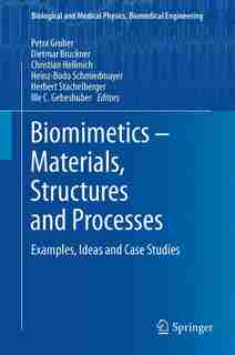 Biomimetics - Materials, Structures And Processes: Examples, Ideas and Case Studies by Petra Gruber