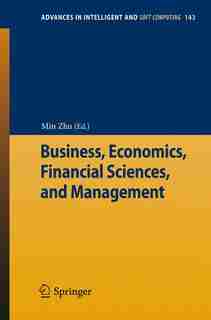 Business, Economics, Financial Sciences, and Management by Min Zhu