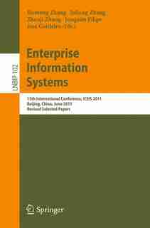 Enterprise Information Systems: 13th International Conference, ICEIS 2011, Beijing, China, June 8-11, 2011, Revised Selected Papers by Runtong Zhang