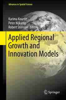 Applied Regional Growth and Innovation Models by Karima Kourtit