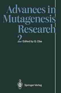 Advances in Mutagenesis Research 2 by E.e. Castilla