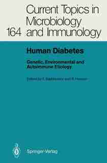 Human Diabetes: Genetic, Environmental and Autoimmune Etiology by Steinunn Baekkeskov