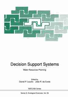 Decision Support Systems: Water Resources Planning by Daniel P. Loucks