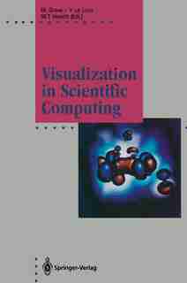 Visualization in Scientific Computing by Michel Grave