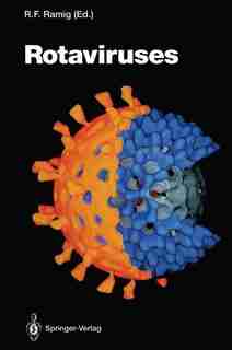 Rotaviruses by Robert F. Ramig