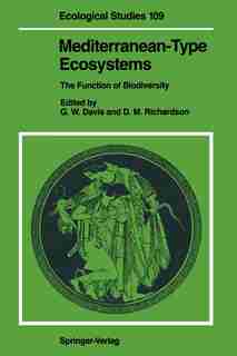 Mediterranean-Type Ecosystems: The Function of Biodiversity by George W. Davis