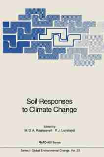 Soil Responses to Climate Change by Mark D.A. Rounsevell