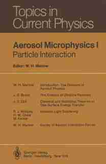 Aerosol Microphysics I: Particle Interactions by A. Adelman