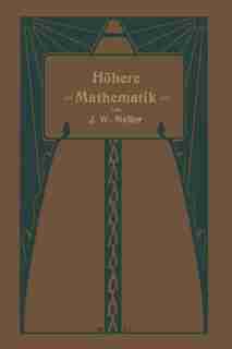 Höhere Mathematik für Studierende der Chemie und Physik und verwandter Wissensgebiete by J.W. Mellor