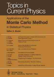Applications of the Monte Carlo Method in Statistical Physics by A. Baumgärtner