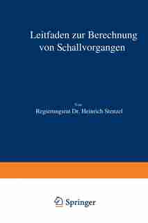 Leitfaden zur Berechnung von Schallvorgängen by Heinrich Stenzel