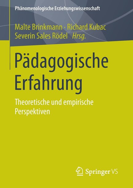 Pädagogische Erfahrung: Theoretische und empirische Perspektiven by Malte Brinkmann