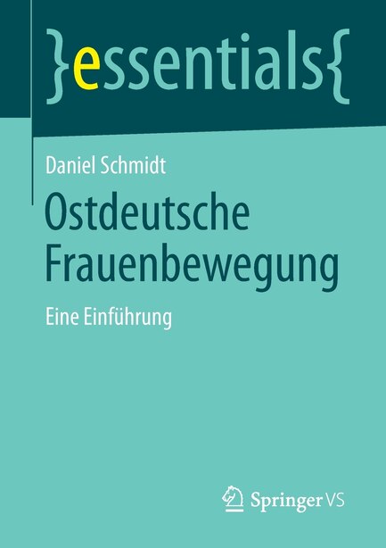 Ostdeutsche Frauenbewegung: Eine Einführung by Daniel Schmidt