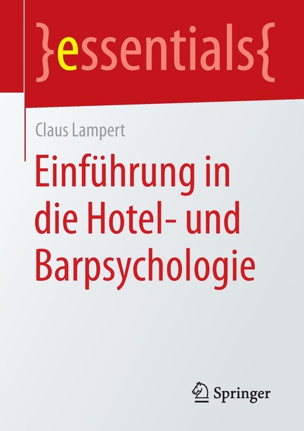 Einführung in die Hotel- und Barpsychologie by Claus Lampert