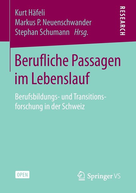 Berufliche Passagen im Lebenslauf: Berufsbildungs- und Transitionsforschung in der Schweiz by Kurt Häfeli