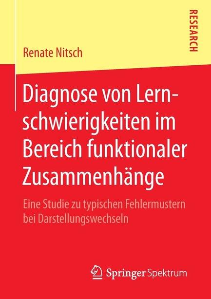 Diagnose Von Lernschwierigkeiten Im Bereich Funktionaler Zusammenhänge: Eine Studie Zu Typischen Fehlermustern Bei Darstellungswechseln by Renate Nitsch