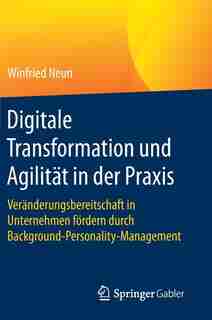Erfolgreiches Stimmungs- Und Innovationsmanagement: Veränderungsbereitschaft Erhöhen Mit Dem Konzept Der Background Personality by Winfried Neun