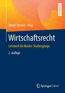 Wirtschaftsrecht: Lehrbuch Für Master-studiengänge by Daniel Graewe
