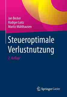 Steueroptimale Verlustnutzung by Jan Becker