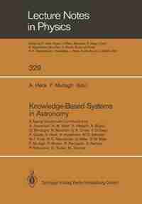 Knowledge-Based Systems in Astronomy by Andre Heck