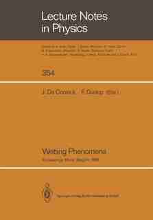 Wetting Phenomena: Proceedings of a Workshop on Wetting Phenomena Held at the University of Mons, Belgium, October 17- by Joel De Coninck