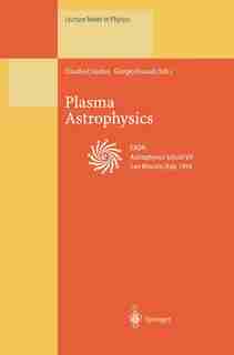 Plasma Astrophysics by Claudio Chiuderi