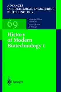 History of Modern Biotechnology I by T. Beppu