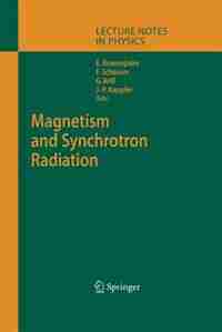 Magnetism and Synchrotron Radiation by E. Beaurepaire
