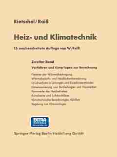 Heiz- und Klimatechnik: Zweiter Band Verfahren und Unterlagen zur Berechnung by Hermann Rietschel