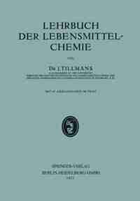 Lehrbuch der Lebensmittel-Chemie by Josef Tillmans
