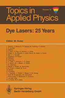Dye Lasers: 25 Years by Michael Stuke