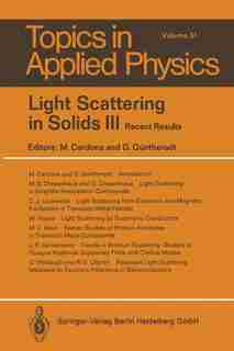 Light Scattering in Solids III: Recent Results by M. Cardona