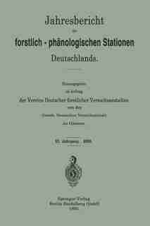 Jahresbericht Der Forstlich-phänologischen Stationen Deutschlands by Grossh. Hessischen Versuchsanstalt