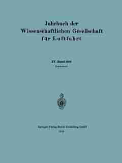 Jahrbuch Der Wissenschaftlichen Gesellschaft Für Luftfahrt: Iv. Band 1916 by Wissenschaftliche Gesellschaft für Luftfahrt