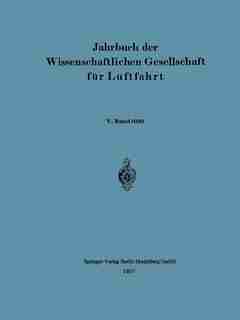 Jahrbuch Der Wissenschaftlichen Gesellschaft Für Luftfahrt by Wissenschaftliche Gesellschaft für Luftfahrt