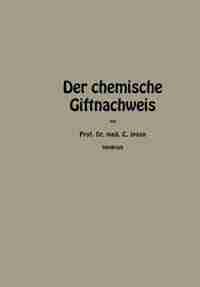 Der chemische Giftnachweis by Carl Ipsen