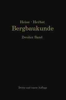 Lehrbuch Der Bergbaukunde by Carl Hellmut Fritzsche
