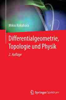 Differentialgeometrie, Topologie und Physik by Mikio Nakahara