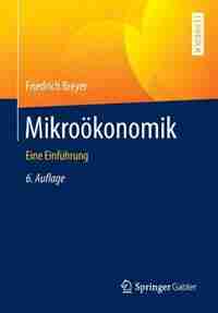 Mikroökonomik: Eine Einführung by Friedrich Breyer