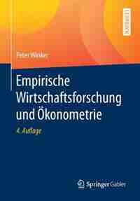 Empirische Wirtschaftsforschung Und Ökonometrie by Peter Winker
