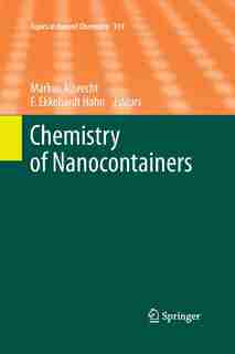 Chemistry Of Nanocontainers by Markus Albrecht