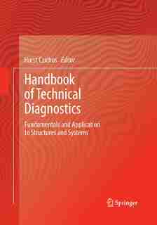 Handbook Of Technical Diagnostics: Fundamentals And Application To Structures And Systems by Horst Czichos